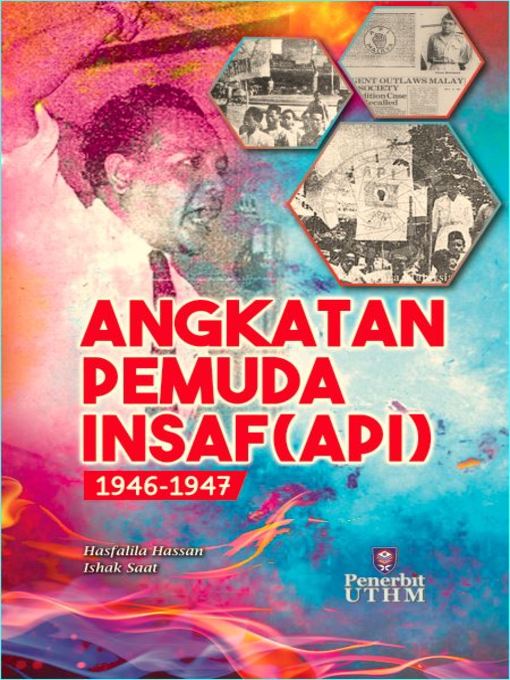 Title details for Angkatan Pemuda Insaf (API) 1946-1947 by Hasfalila Hassan - Available